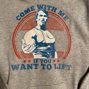 Arnold “Come With Me if You Want to Lift” hoodie!